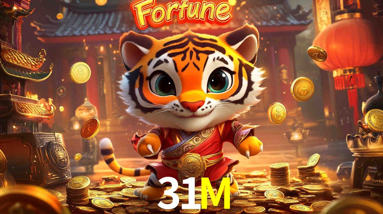 Fortune Tiger 31M
